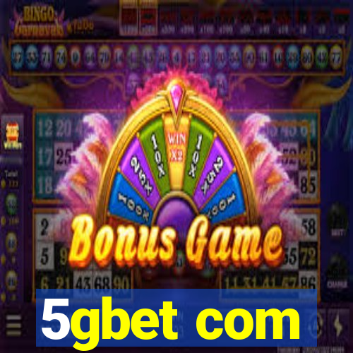 5gbet com